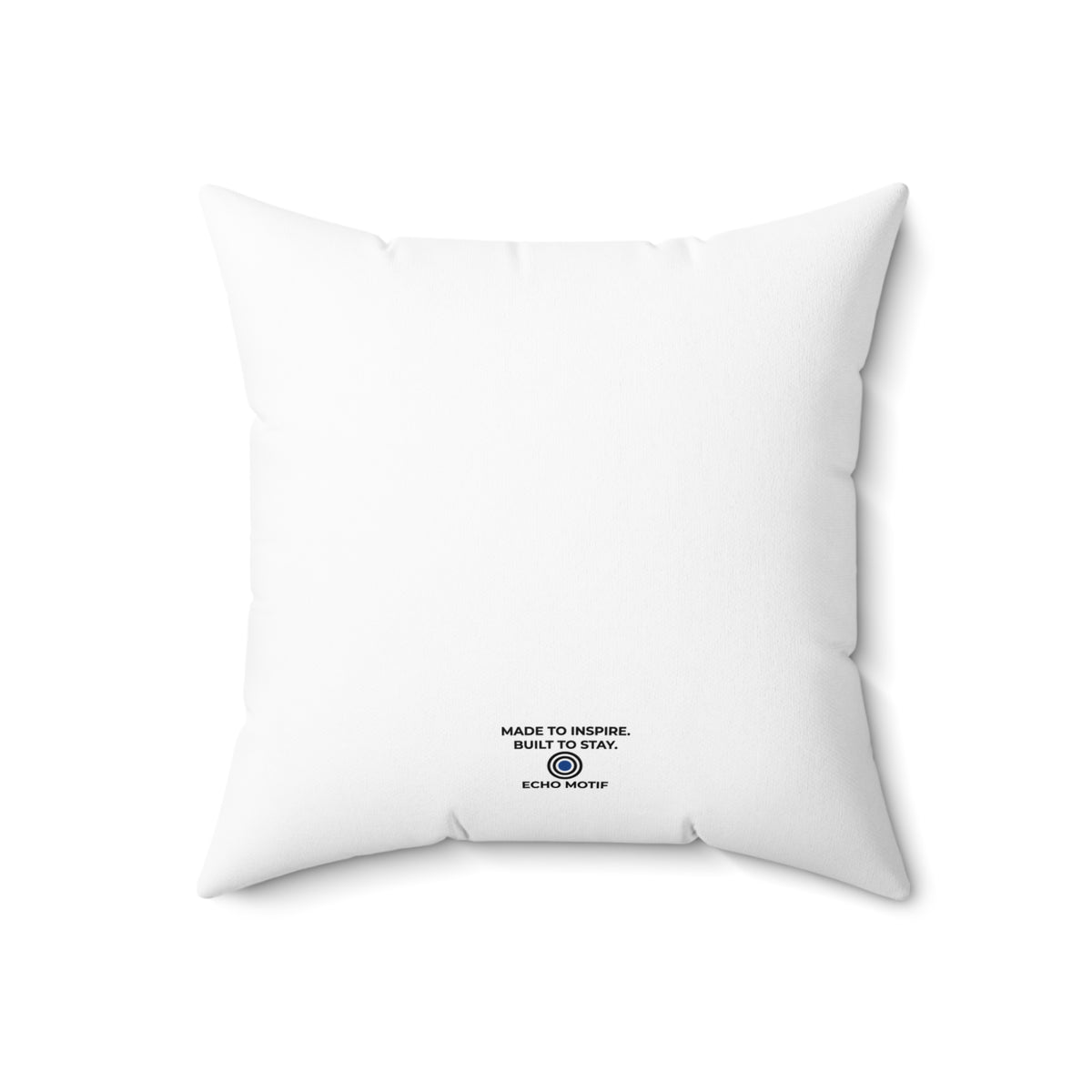 Today’s choice. Tomorrow’s story. — Modern & Minimalist — White pillow — back18
