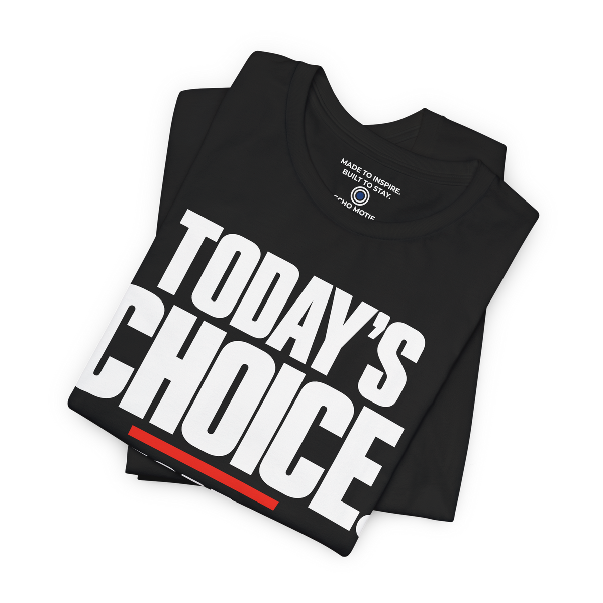 Today’s choice. Tomorrow’s story. — Simple & Direct — Black — folded