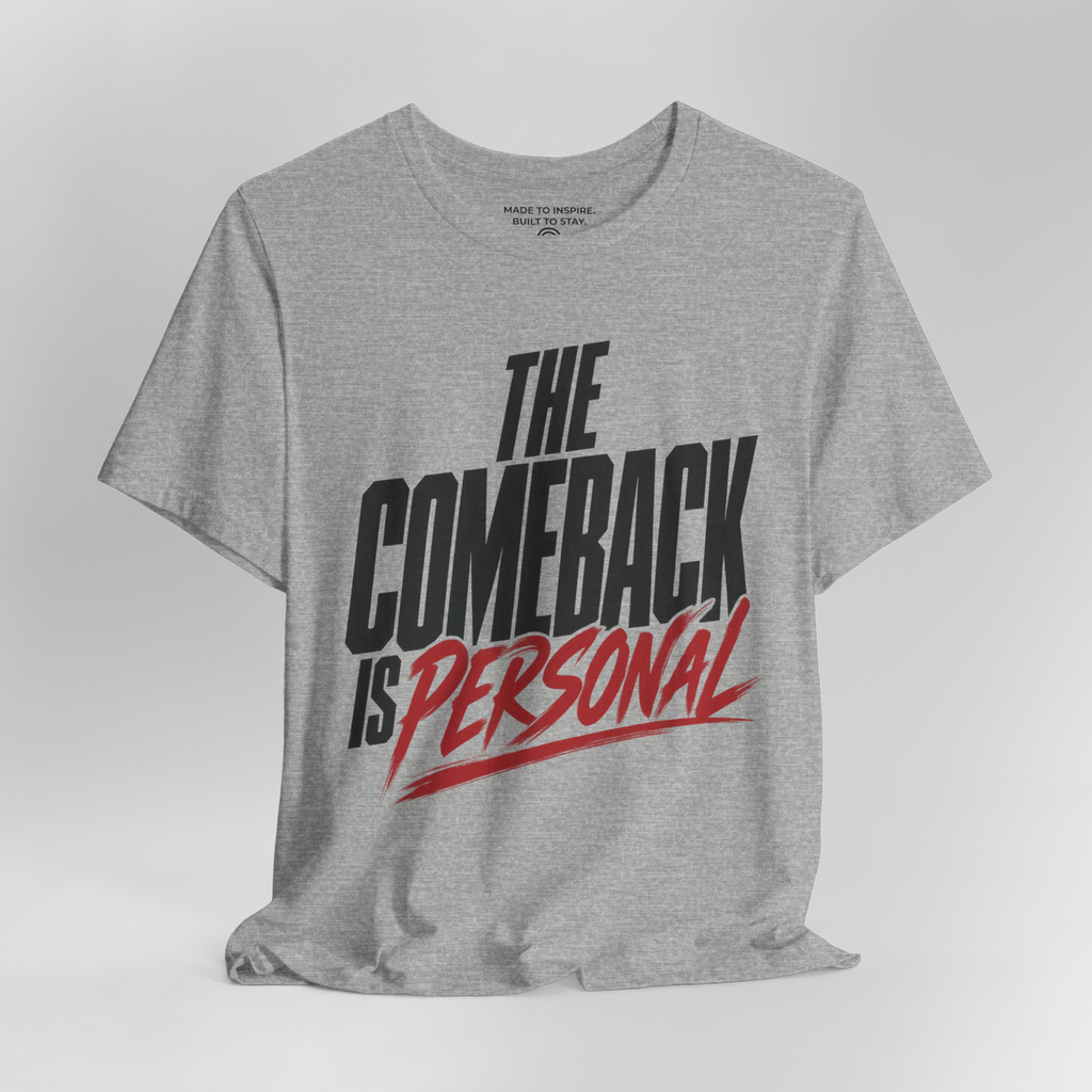 The Comeback Is Personal. — Simple & Direct — Athletic Heather — open