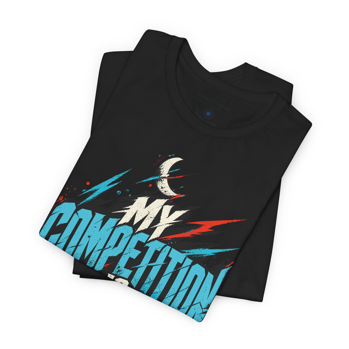 My competition is sleeping. — Graffiti & Street Art — Black — folded