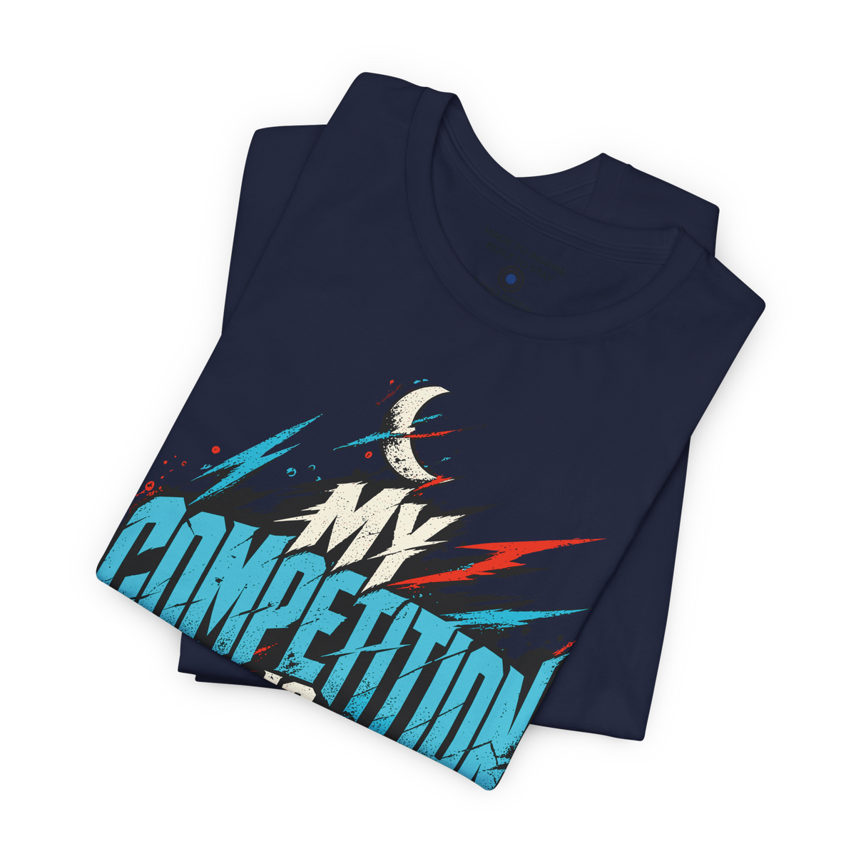 My competition is sleeping. — Graffiti & Street Art — Navy — folded