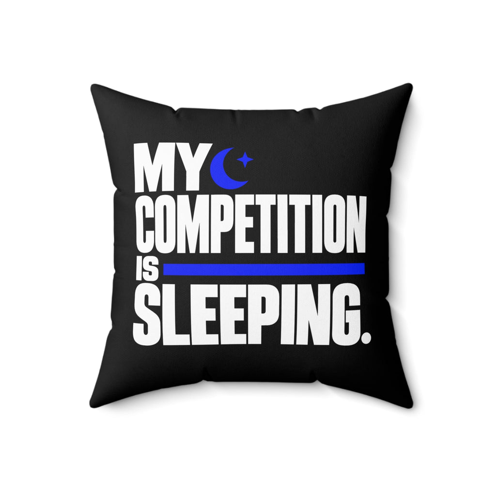 My Competition Is Sleeping. — modern — black pillow — 18-front