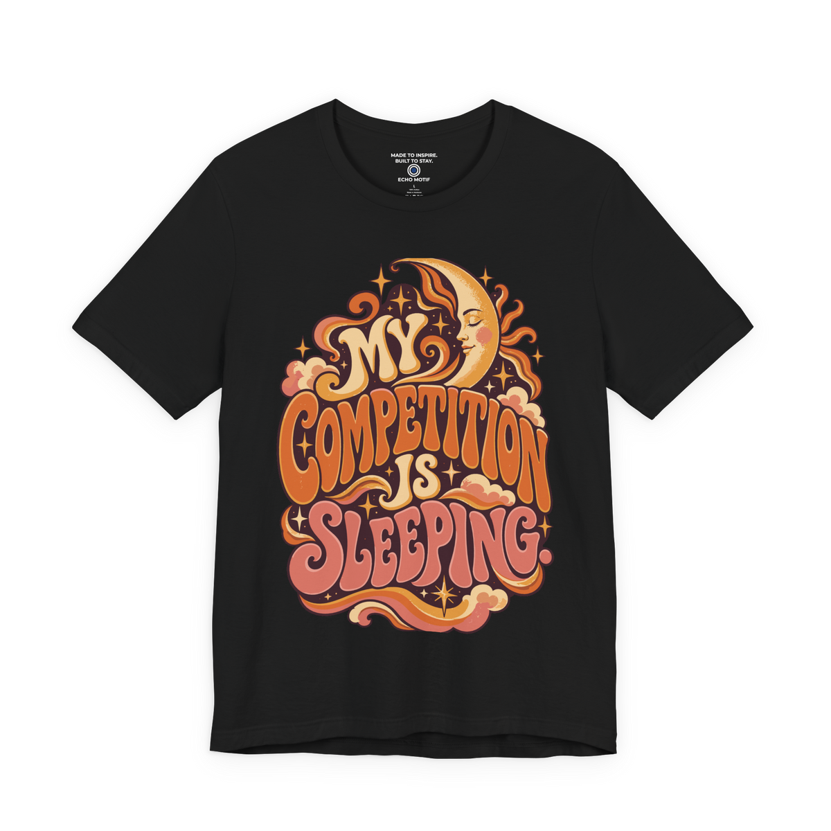 My competition is sleeping. — Retro & Psychedelic — Black — front