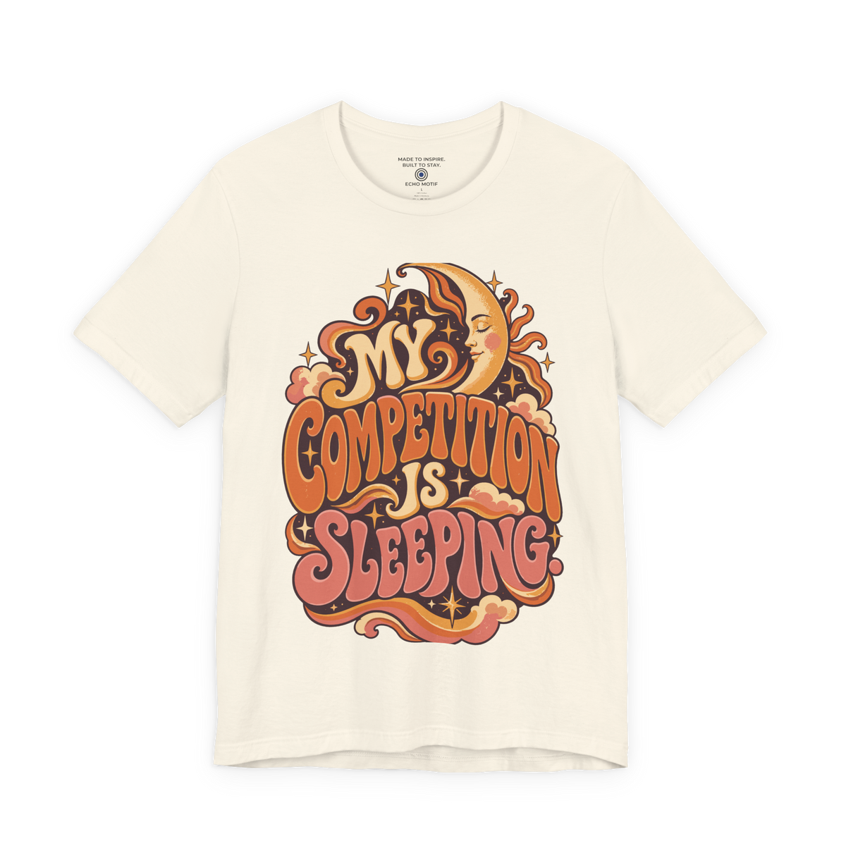 My competition is sleeping. — Retro & Psychedelic — Natural — front