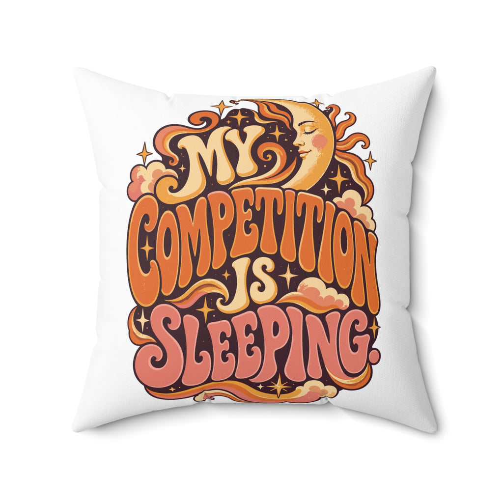 My competition is sleeping. — Retro & Psychedelic — white — 20-front