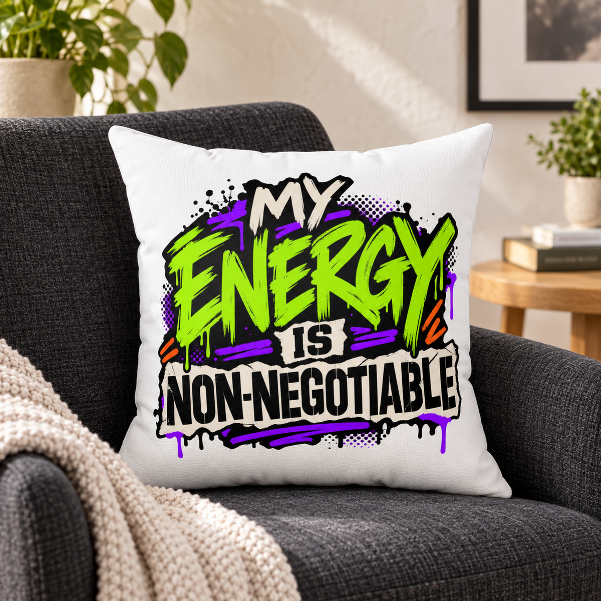 My Energy Is Non-Negotiable Graffiti & Street Art white pillow — lifestyle
