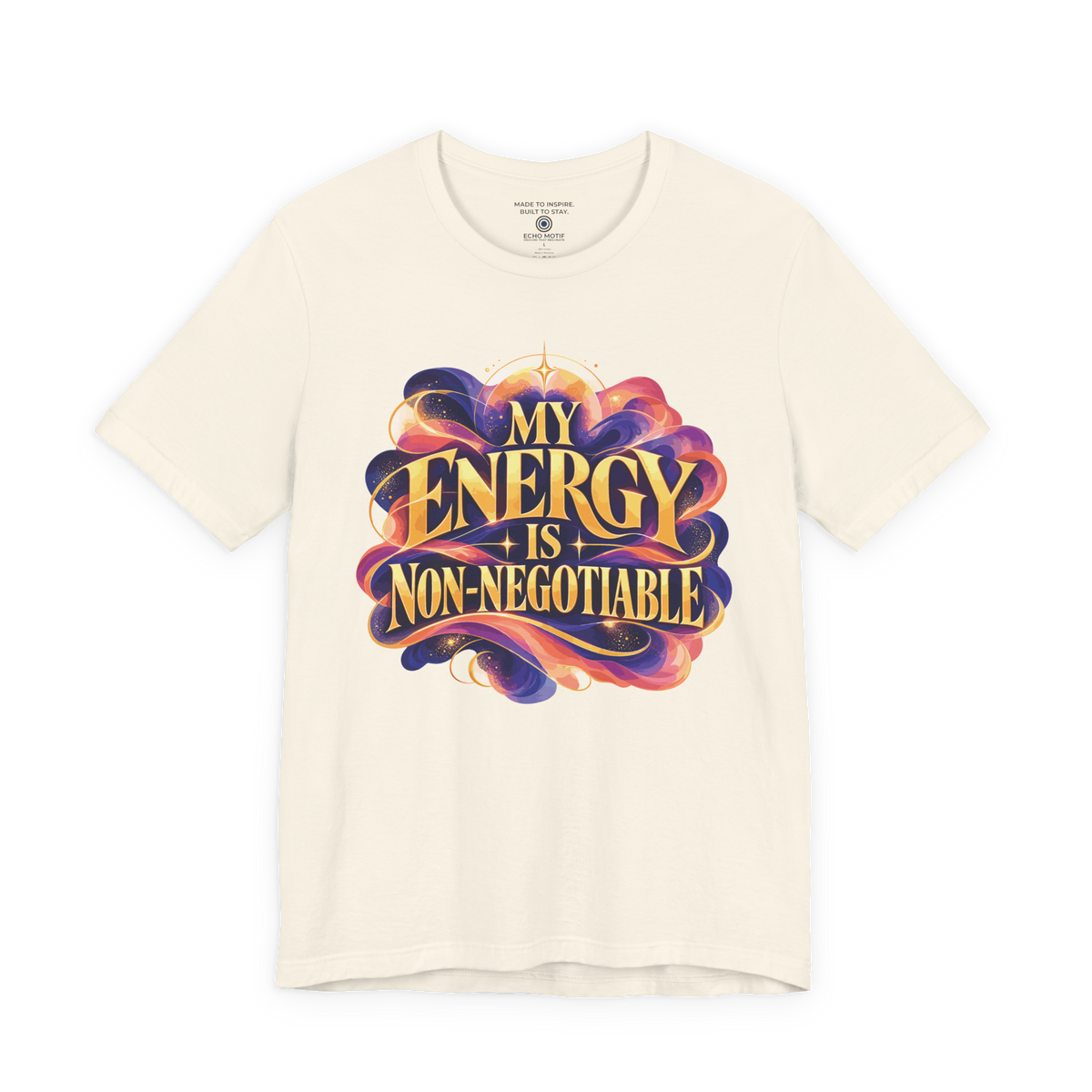 My Energy Is Non-Negotiable Inspirational & Artistic — Natural — front