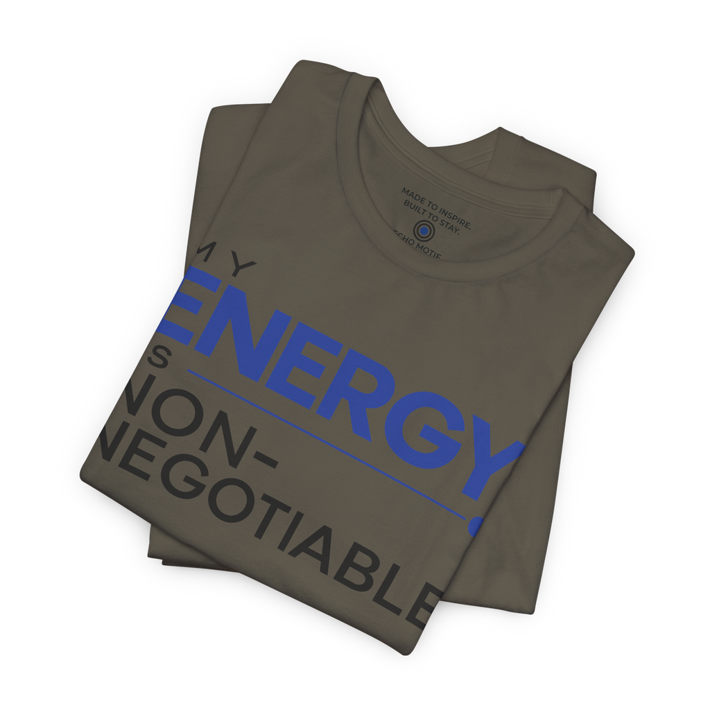 My Energy Is Non-Negotiable Modern & Minimalist — Army — folded