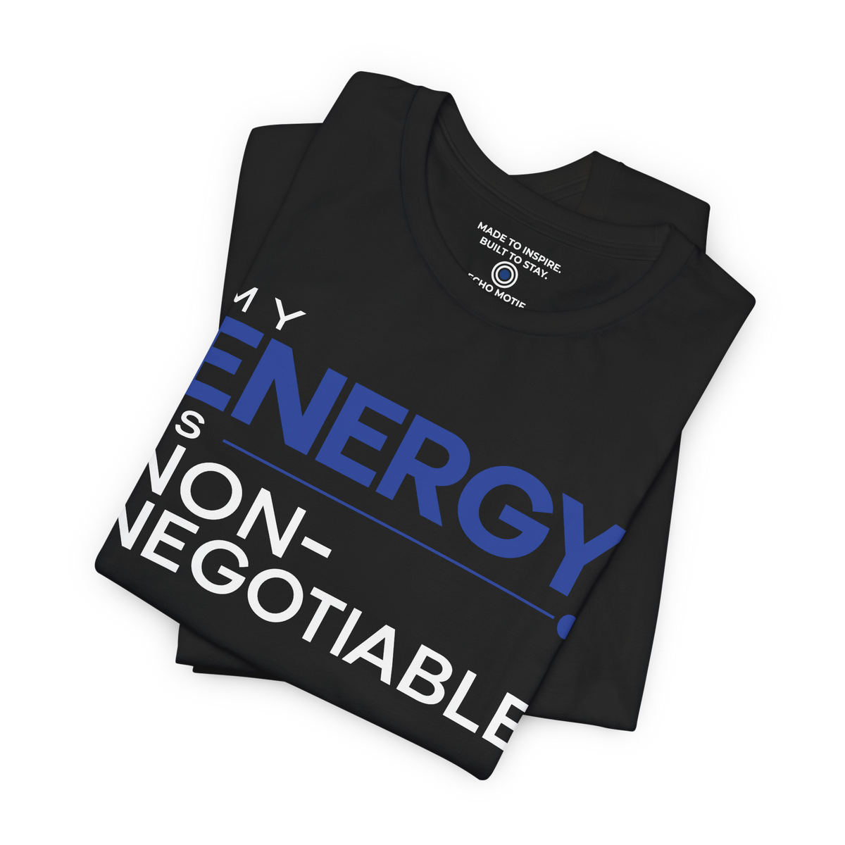 My Energy Is Non-Negotiable Modern & Minimalist — Black — folded