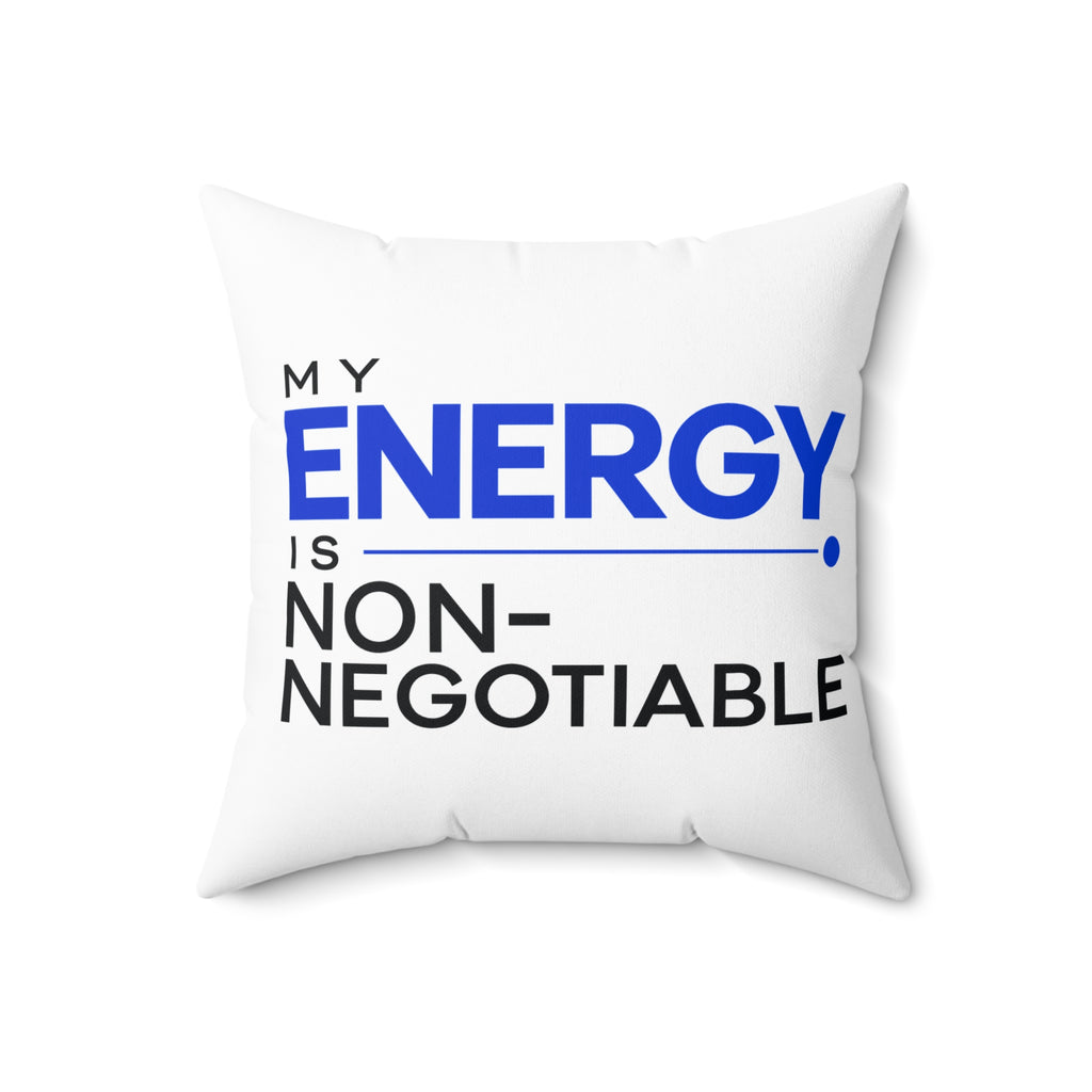 My Energy Is Non-Negotiable Modern & Minimalist white pillow — front 18