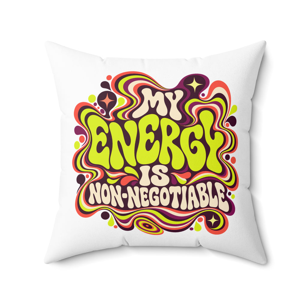 My Energy Is Non-Negotiable — Retro & Psychedelic white pillow front 20
