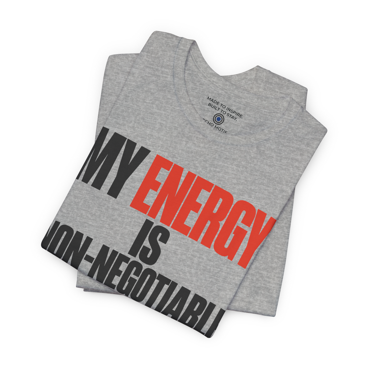 My Energy Is Non-Negotiable Simple & Direct — Athletic Heather — folded