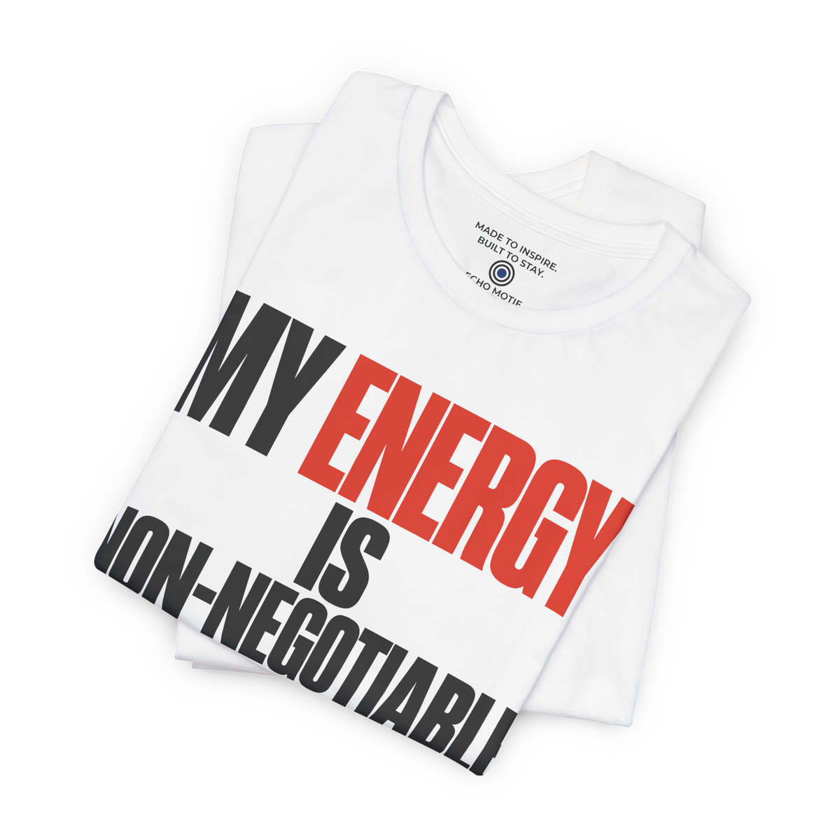 My Energy Is Non-Negotiable Simple & Direct — White — folded