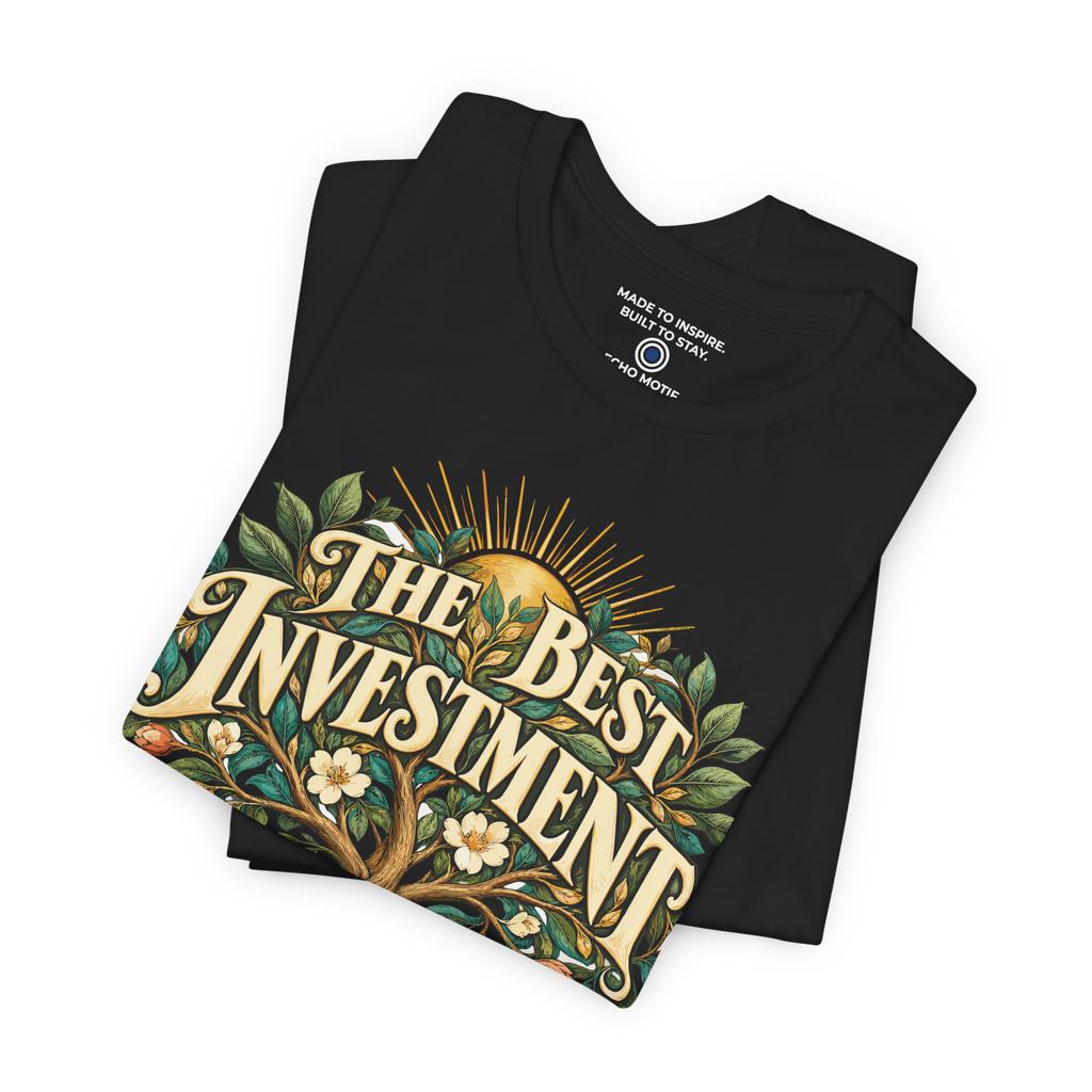 The Best Investment Is In Yourself. — Inspirational & Artistic — Black — folded