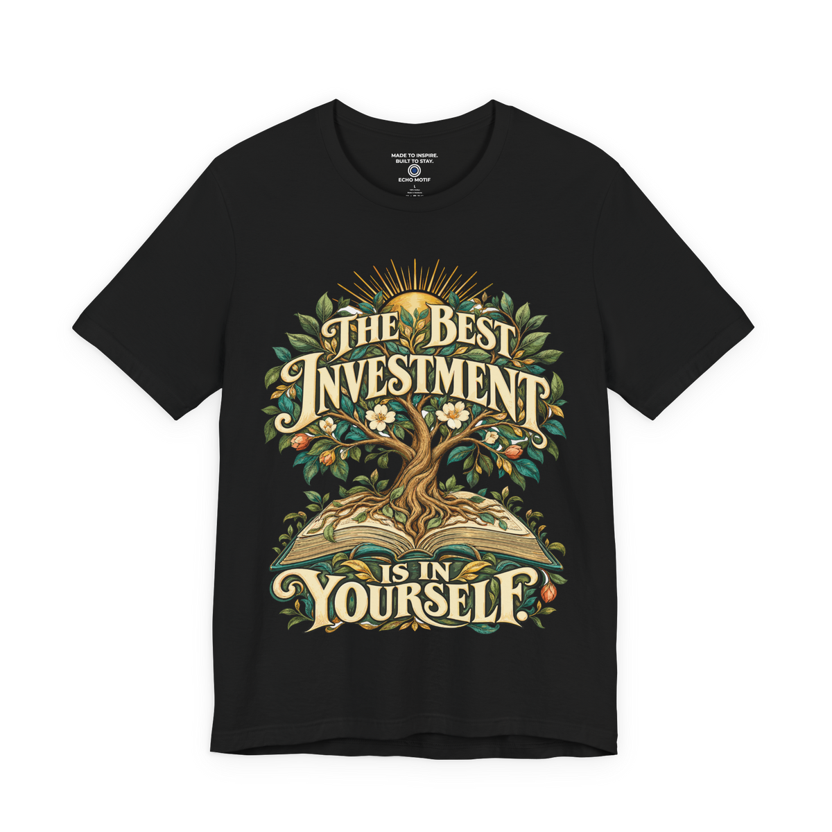 The Best Investment Is In Yourself. — Inspirational & Artistic — Black — front