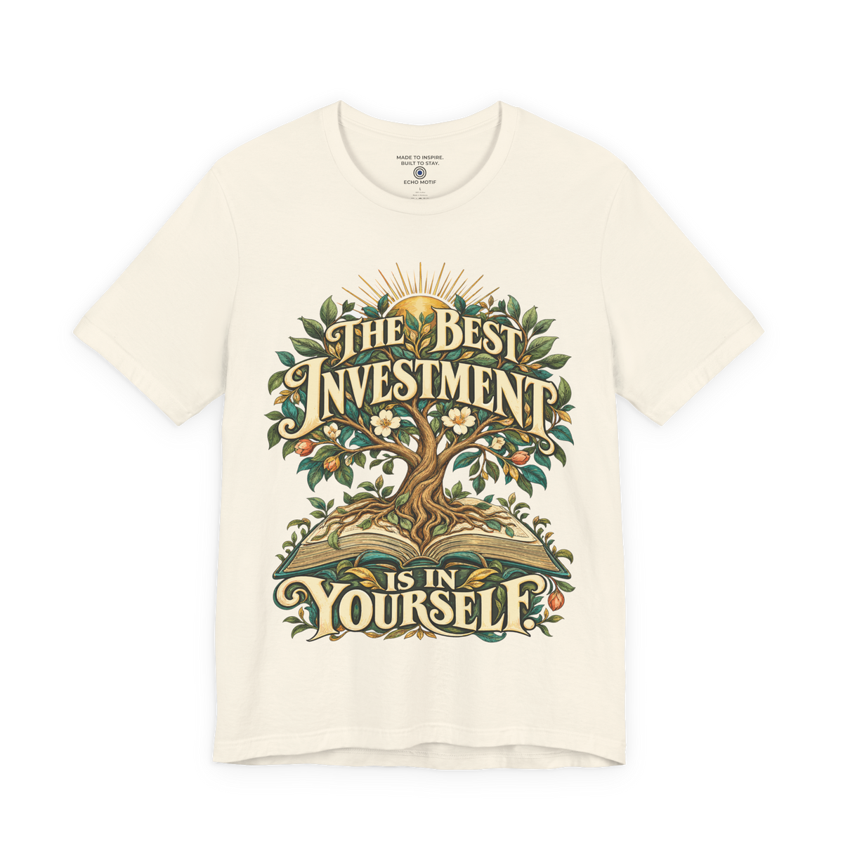 The Best Investment Is In Yourself. — Inspirational & Artistic — Natural — front