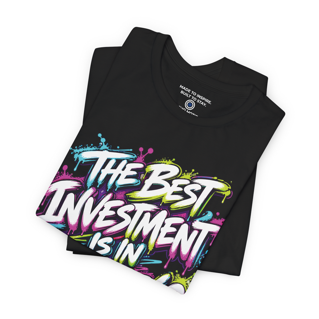 The Best Investment Is In Yourself. — Graffiti & Street Art — Black — folded