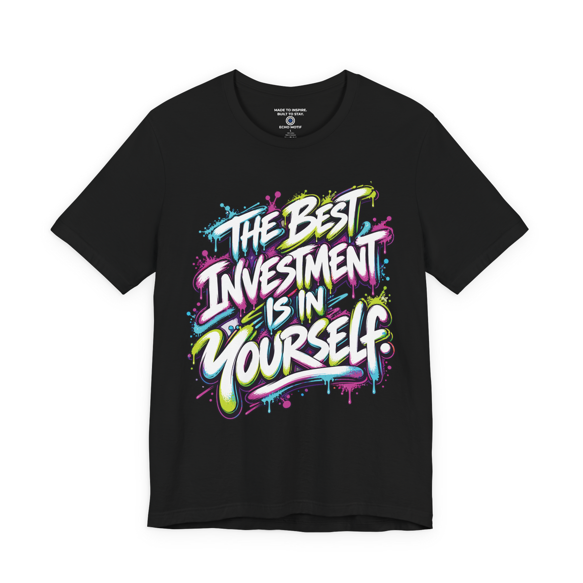 The Best Investment Is In Yourself. — Graffiti & Street Art — Black — front