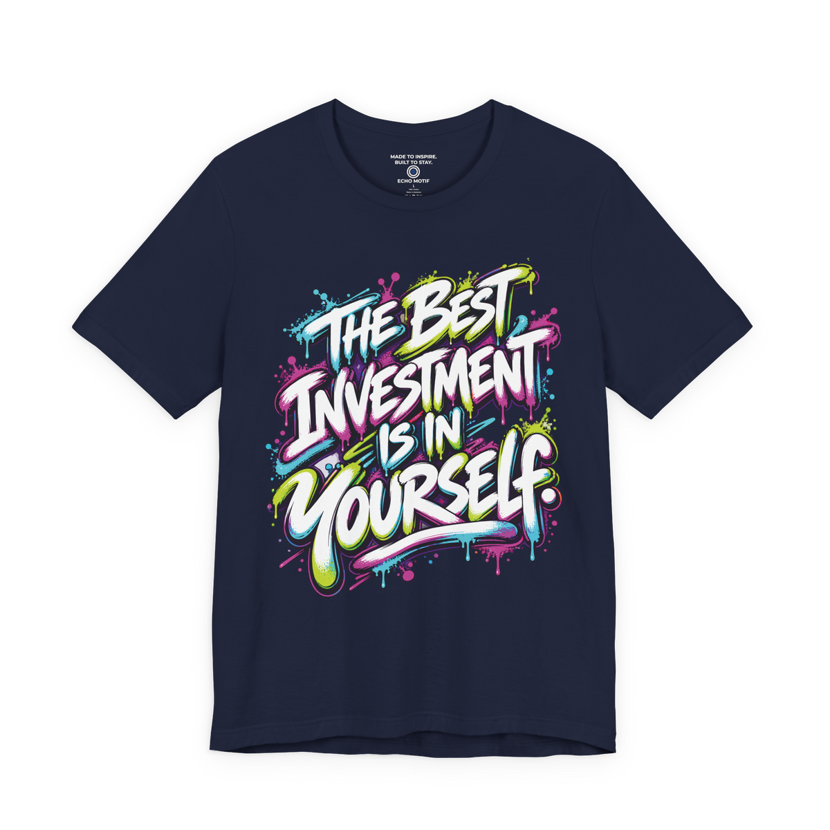 The Best Investment Is In Yourself. — Graffiti & Street Art — Navy — front