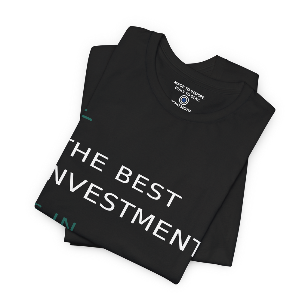 The Best Investment Is In Yourself. — Modern & Minimalist — Black — folded