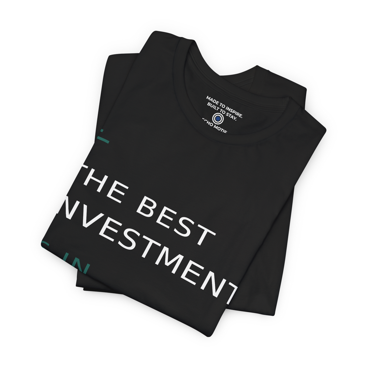 The Best Investment Is In Yourself. — Modern & Minimalist — Black — folded