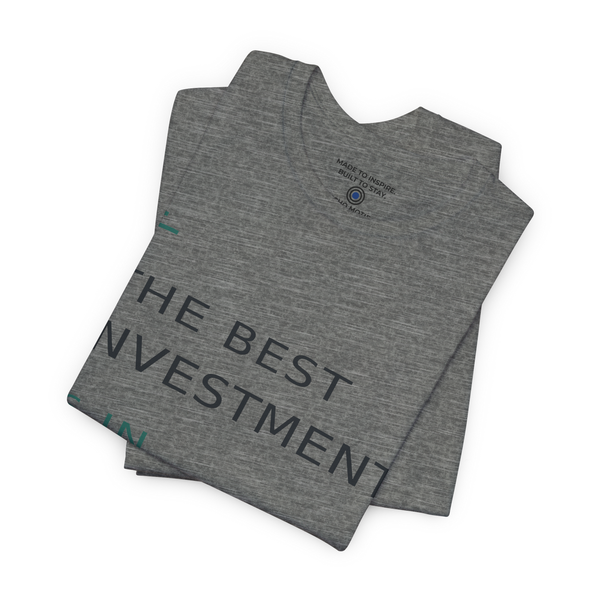The Best Investment Is In Yourself. — Modern & Minimalist — Deep Heather — folded