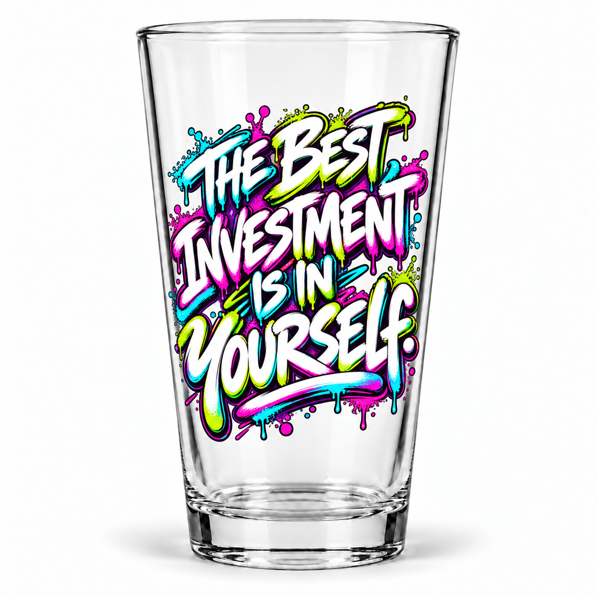 The Best Investment Is In Yourself. — Graffiti & Street Art — pint glass — hero