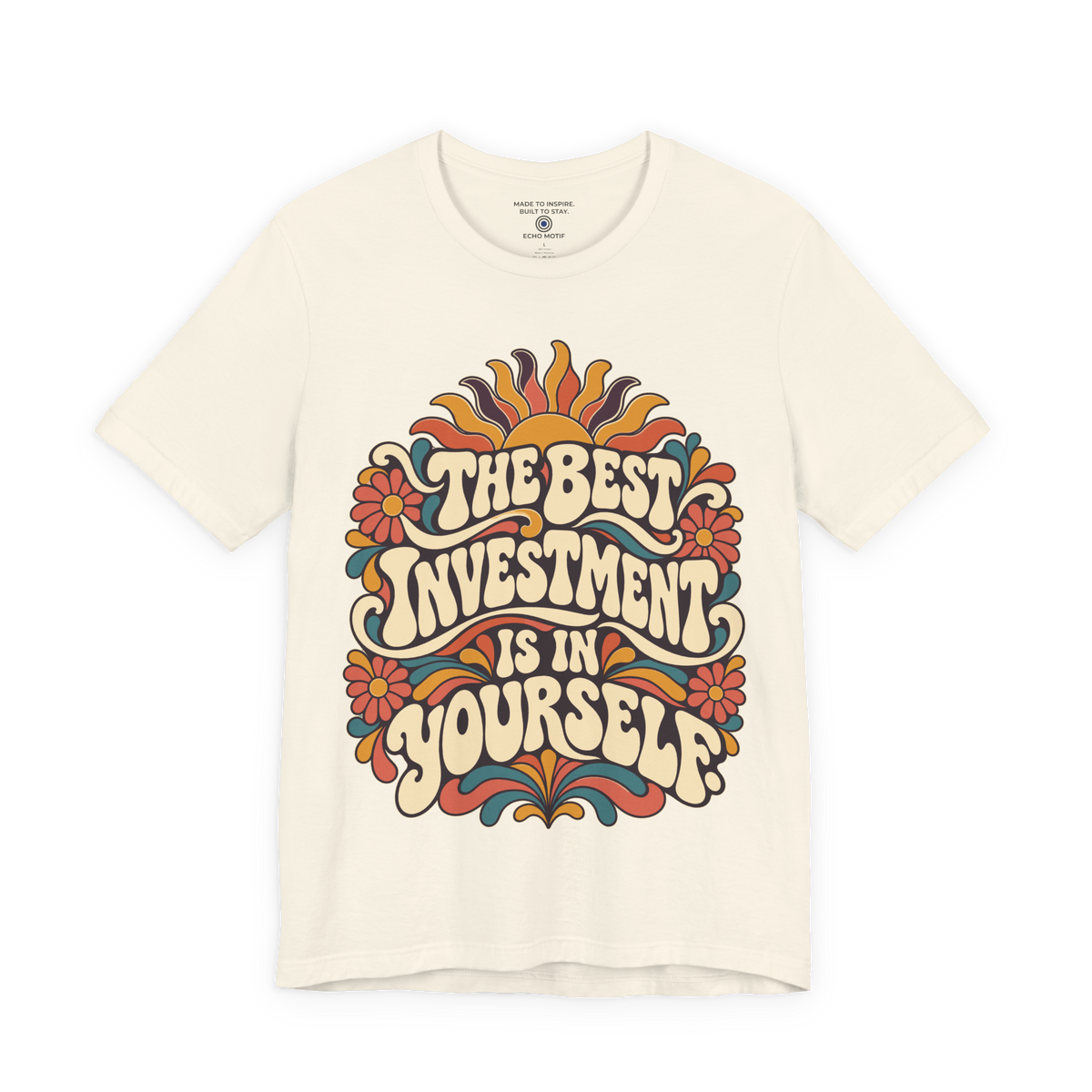 The Best Investment Is In Yourself. — Retro & Psychedelic — Natural — front