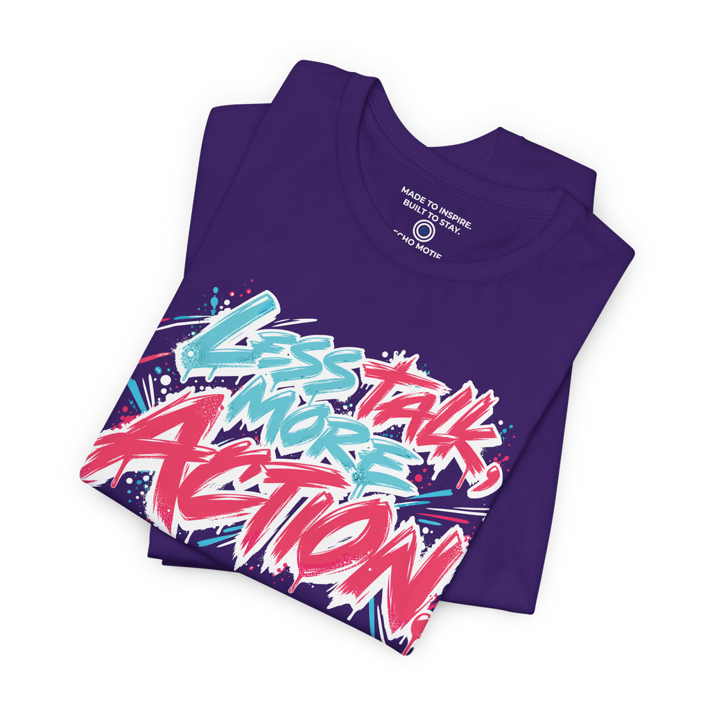Less Talk, More Action. — Graffiti & Street Art — Team Purple — folded