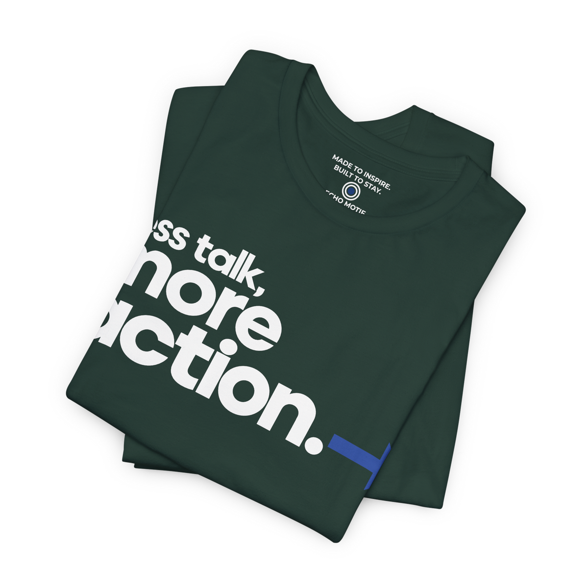 Less Talk, More Action. — Modern & Minimalist — Forest — folded