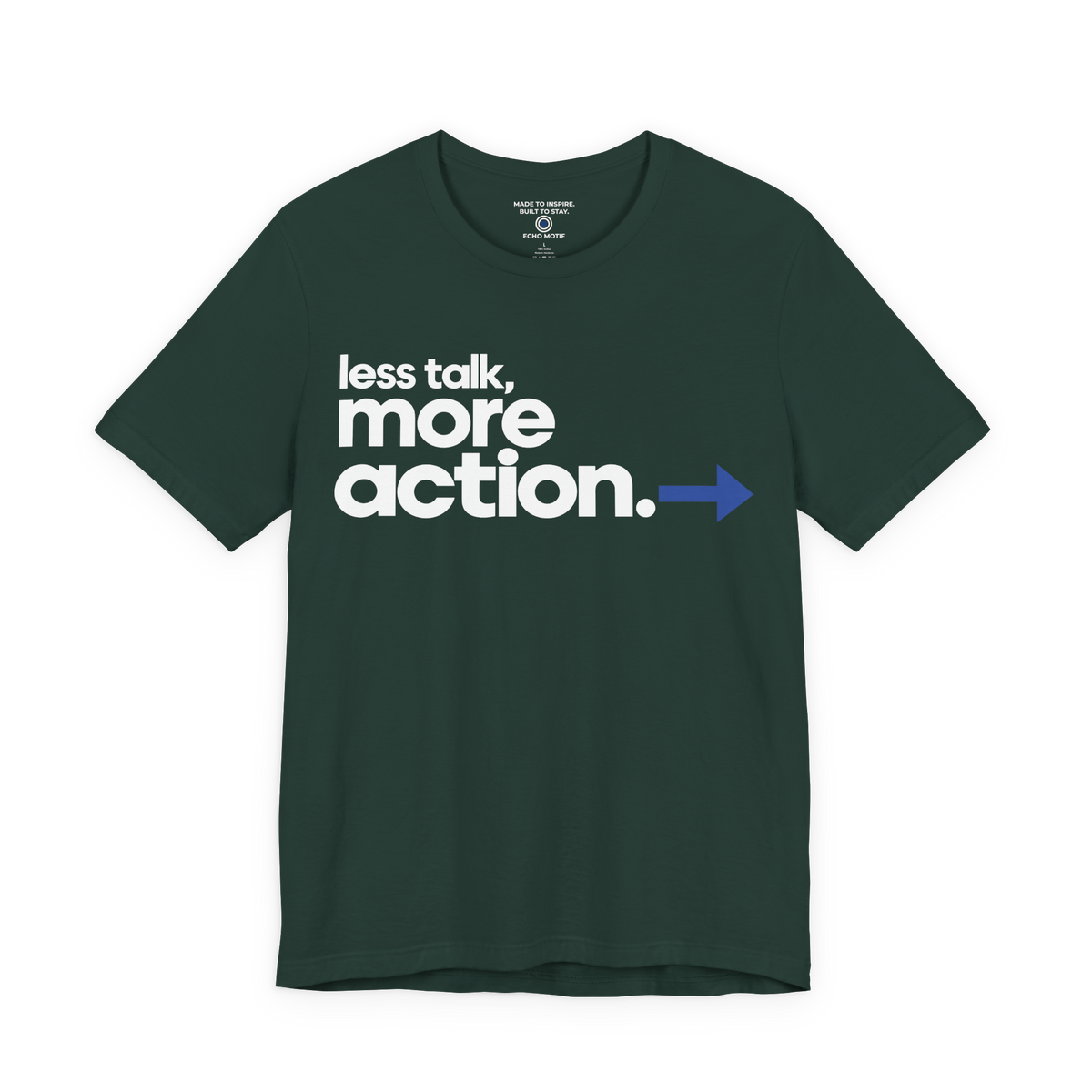 Less Talk, More Action. — Modern & Minimalist — Forest — front