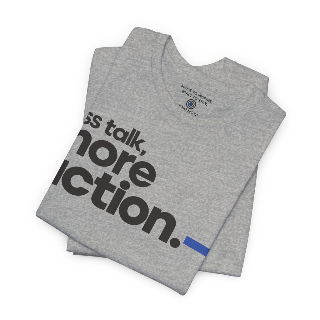 Less Talk, More Action. — Modern & Minimalist — Athletic Heather — folded