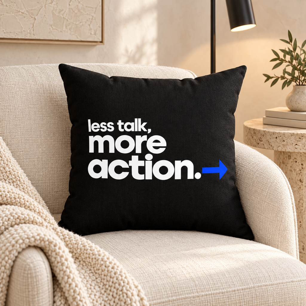 Less Talk, More Action. Modern black pillow — Lifestyle