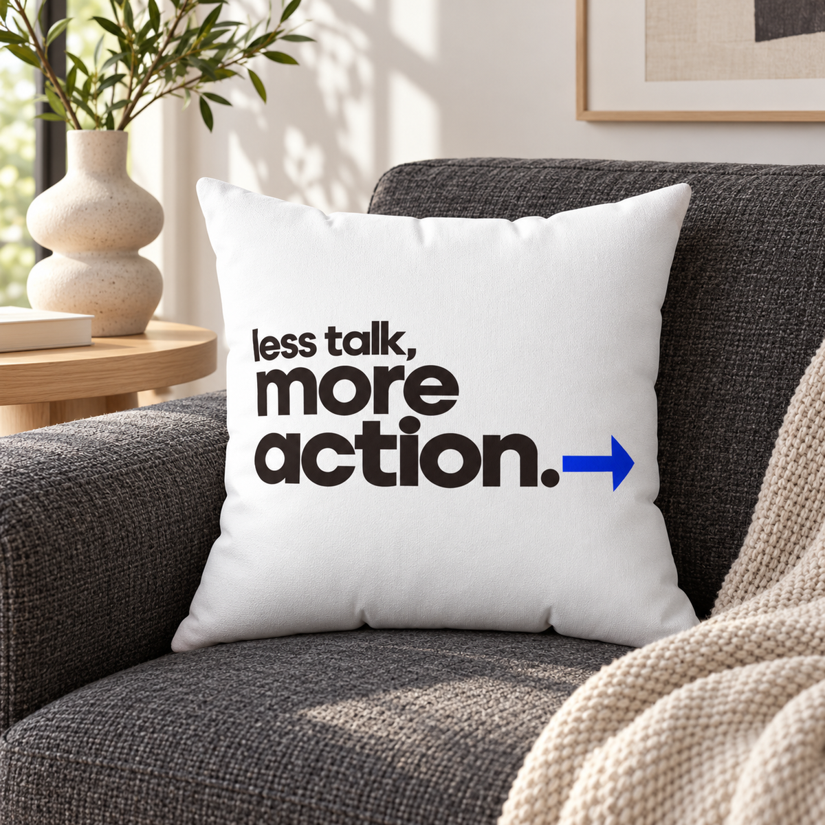 Less Talk, More Action. Modern white pillow — Lifestyle