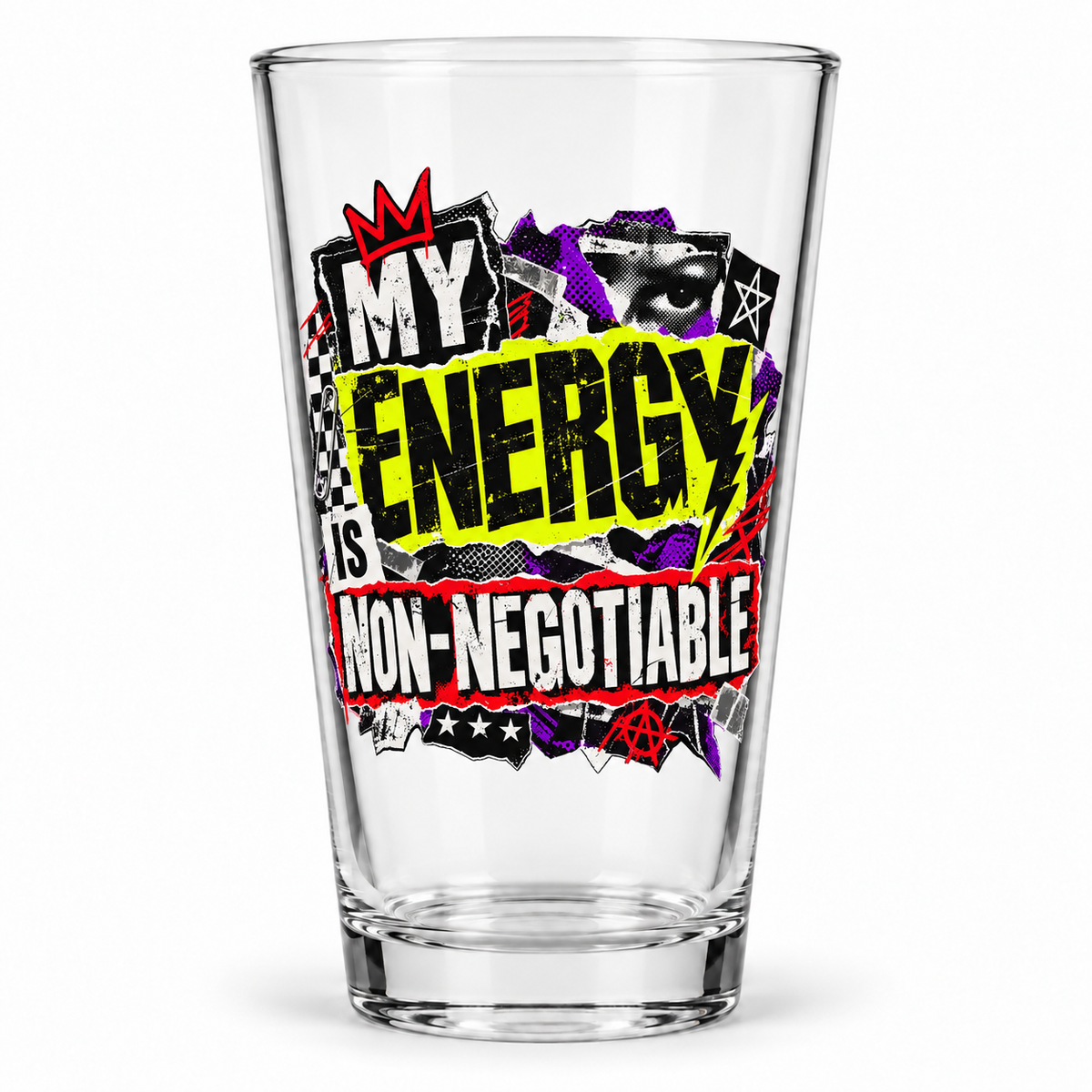 My Energy Is Non-Negotiable Grunge & Vibrant clear pint glass front