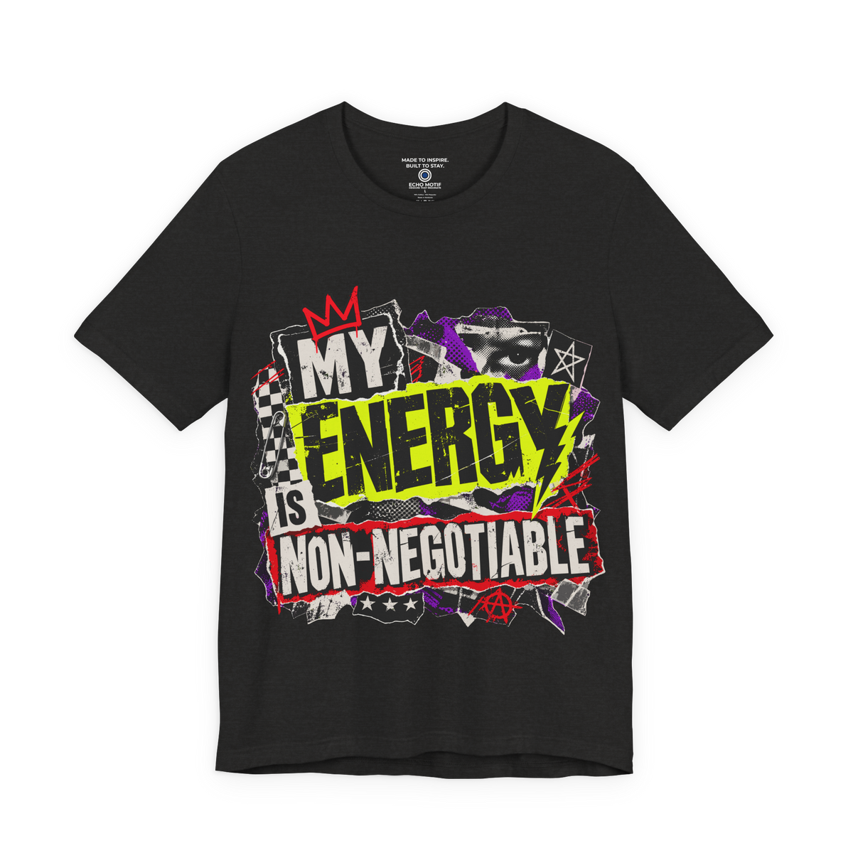 Black Heather My Energy Is Non-Negotiable Grunge & Vibrant T-shirt front