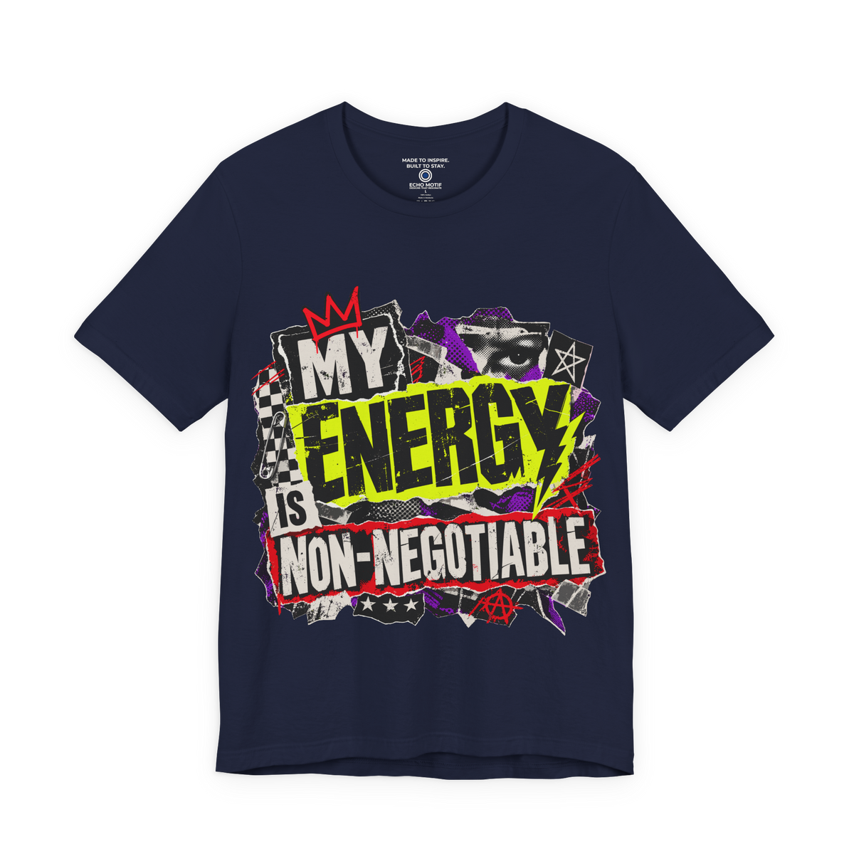 Navy My Energy Is Non-Negotiable Grunge & Vibrant T-shirt front