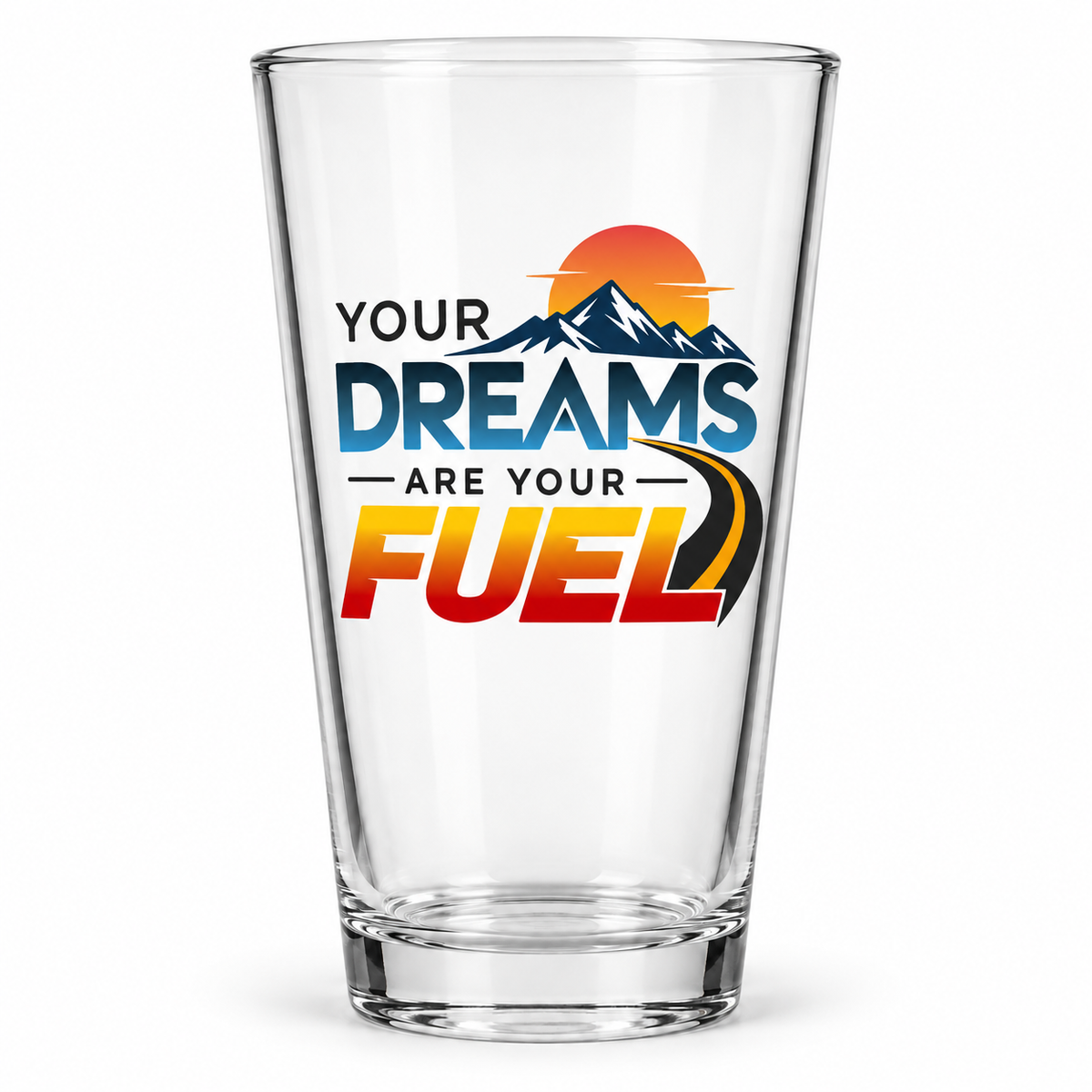 Your Dreams Are Your Fuel Pint Glass — Modern & Minimalist clean product mockup