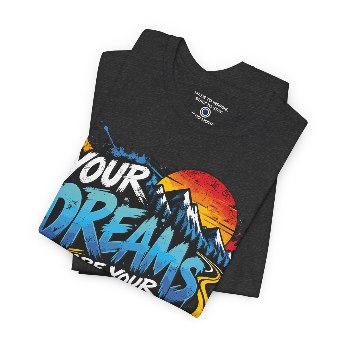 Folded Dark Grey Heather Your Dreams Are Your Fuel Grunge & Vibrant Echo Motif T-shirt with inner-neck branding
