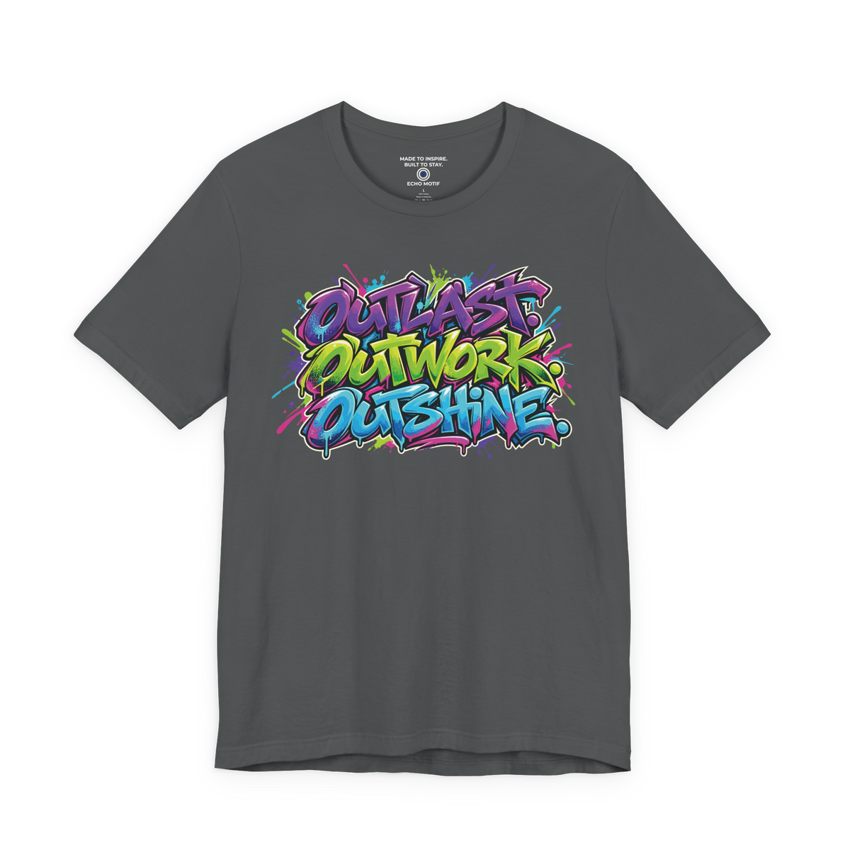 Outlast. Outwork. Outshine. — Graffiti & Street Art — Asphalt — front