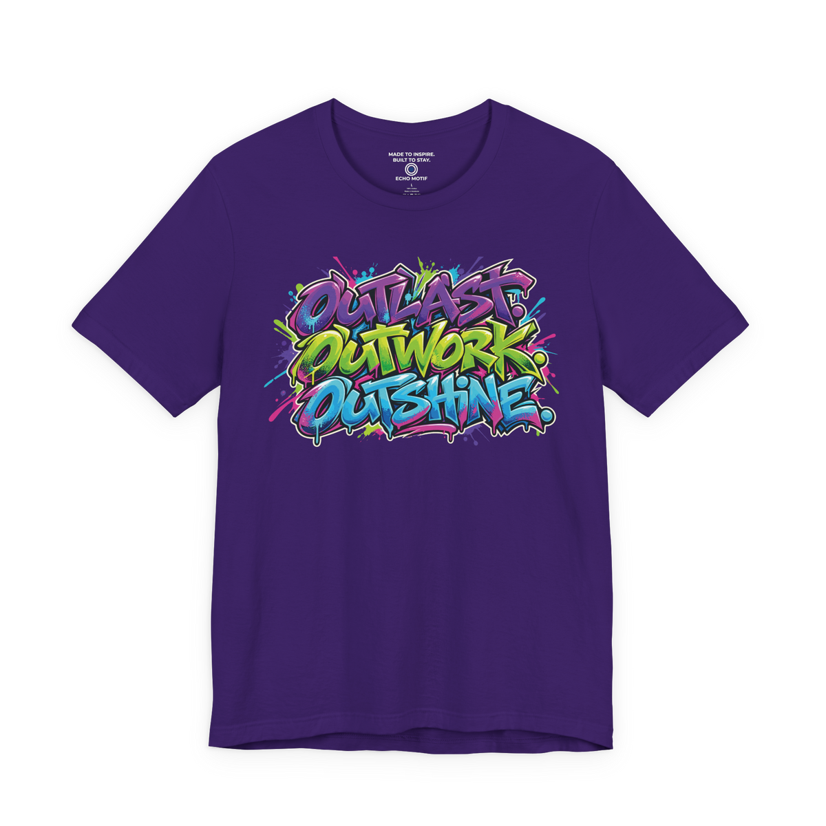 Outlast. Outwork. Outshine. — Graffiti & Street Art — Team Purple — front