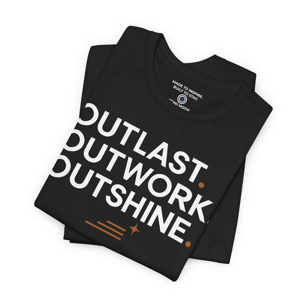 Outlast. Outwork. Outshine. — Modern & Minimalist — Black — folded