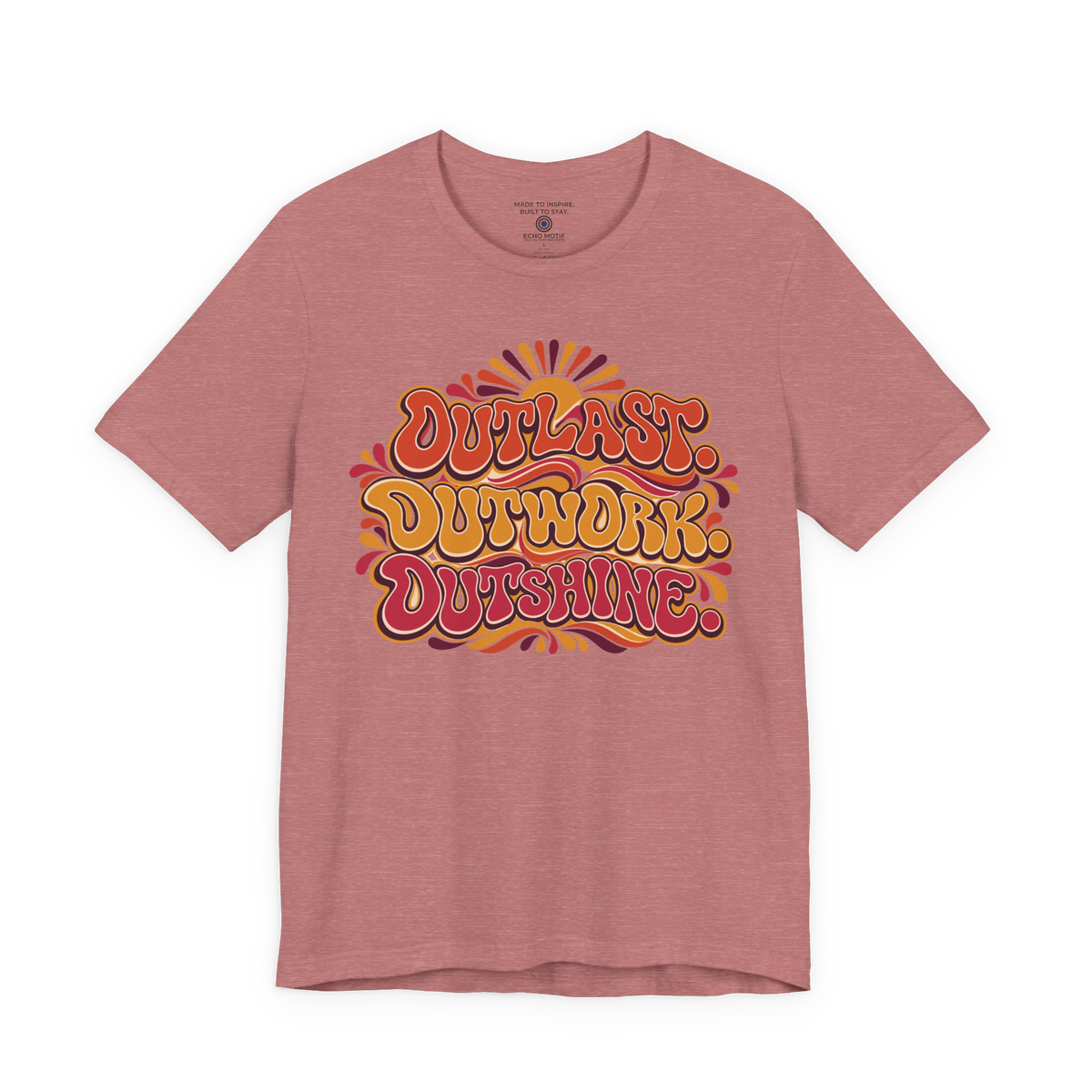 Outlast. Outwork. Outshine. — Retro & Psychedelic — Heather Mauve — front