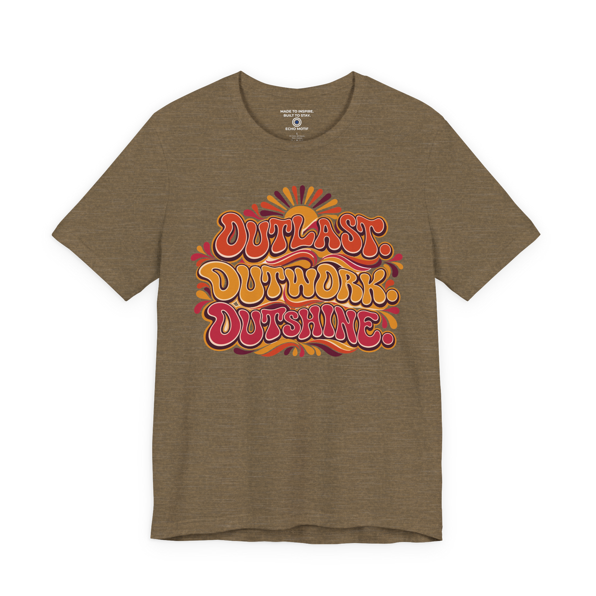 Outlast. Outwork. Outshine. — Retro & Psychedelic — Heather Olive — front
