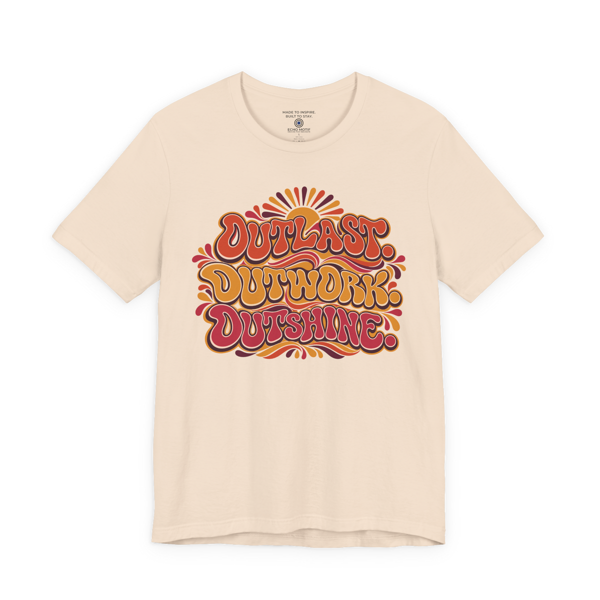 Outlast. Outwork. Outshine. — Retro & Psychedelic — Soft Cream — front
