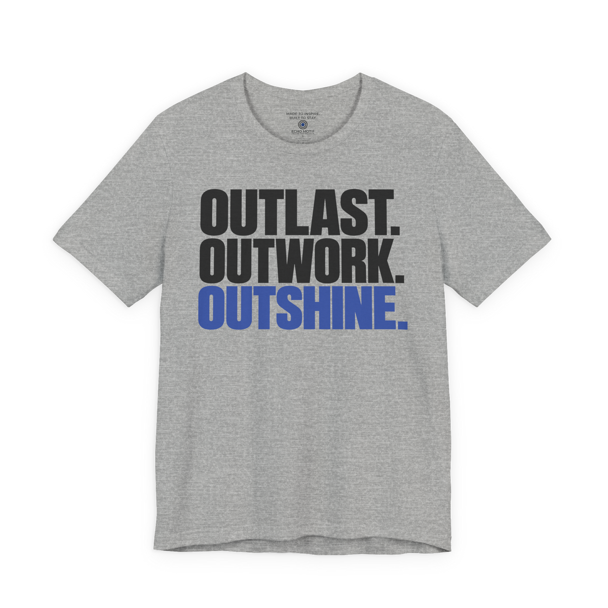 Outlast. Outwork. Outshine. — Simple & Direct — Athletic Heather — front