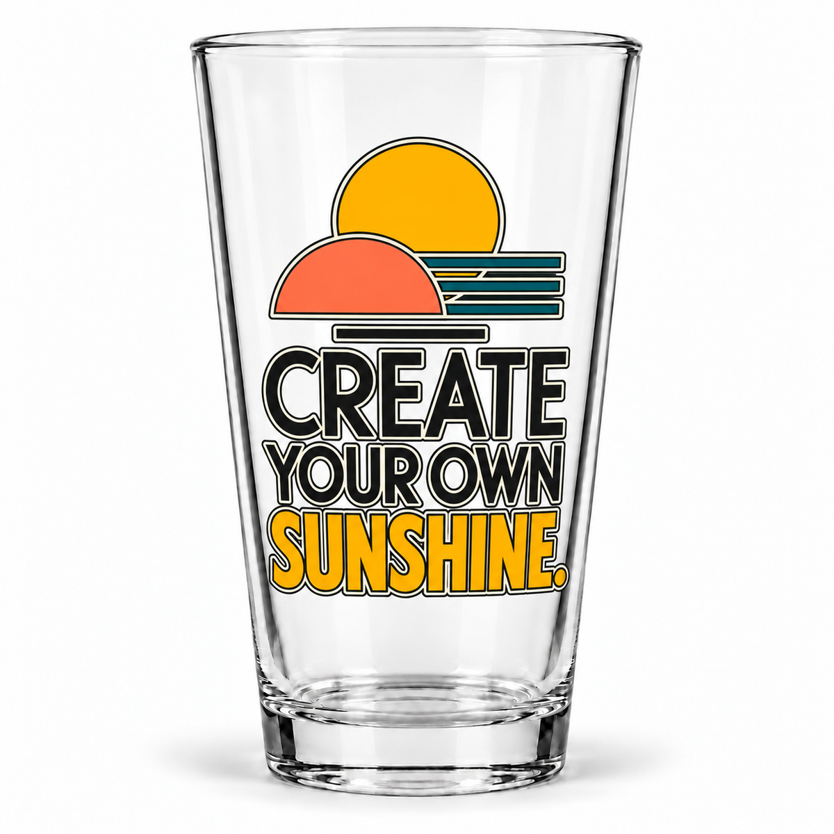 Create Your Own Sunshine. Pint Glass — Modern & Minimalist — clear 16 oz product view