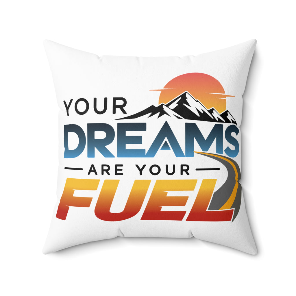 Your Dreams Are Your Fuel white Modern & Minimalist pillow — front artwork, 20 × 20 inches