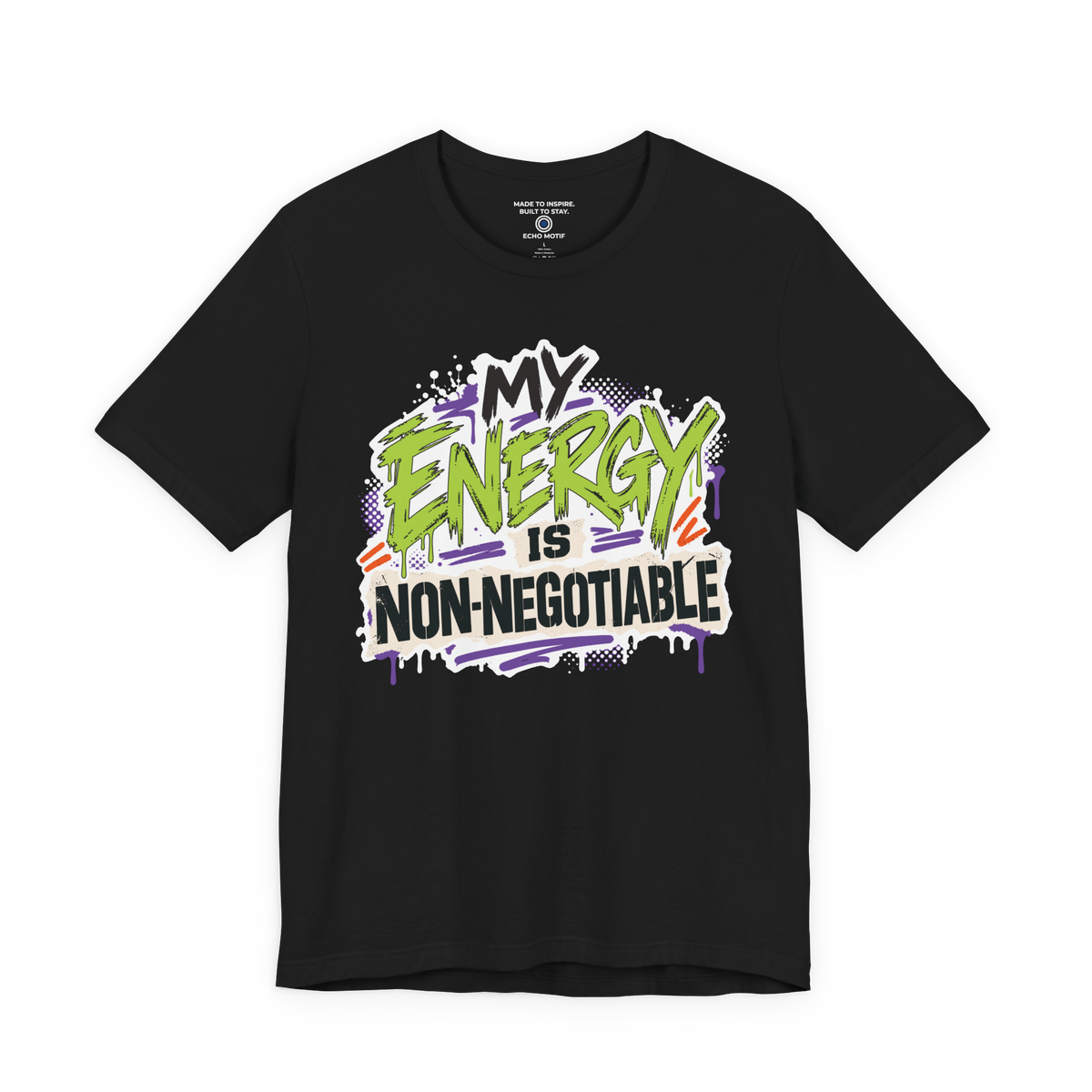 My Energy Is Non-Negotiable Graffiti & Street Art — Black — front