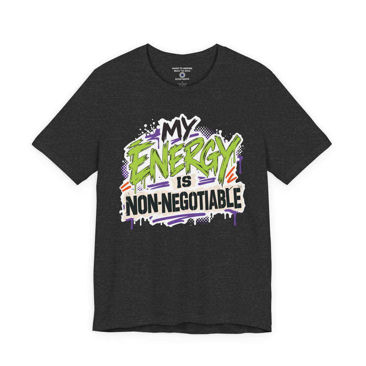 My Energy Is Non-Negotiable Graffiti & Street Art — Dark Grey Heather — front